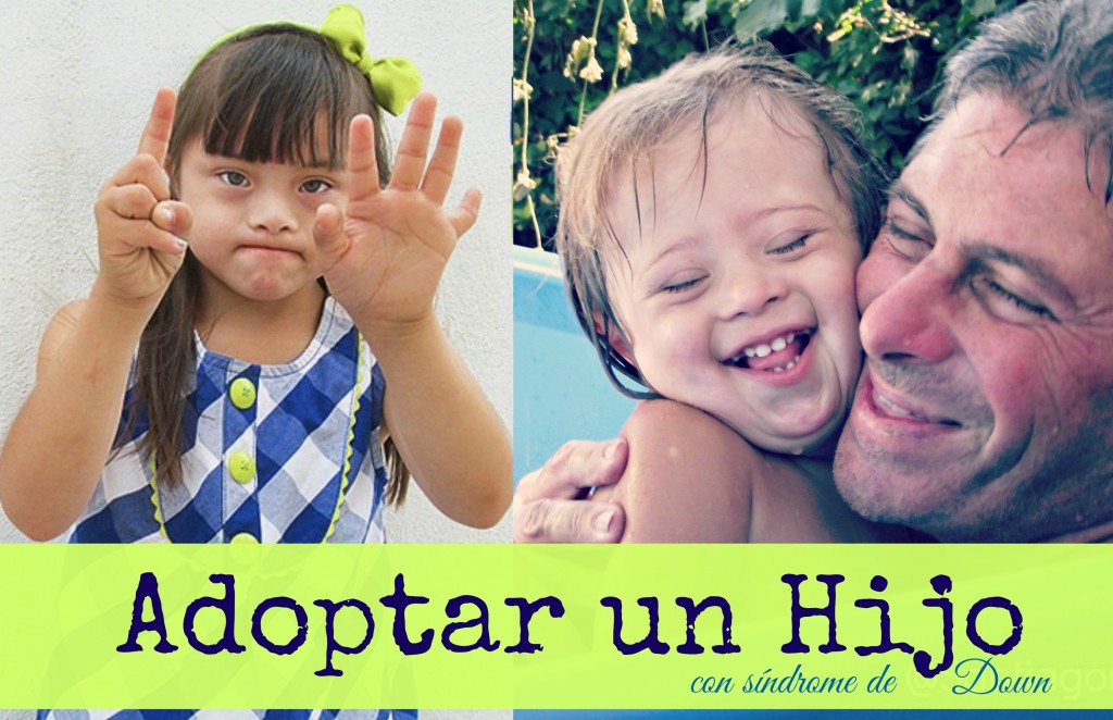 Adoptar Un Hijo Con Síndrome De Down Eliana Tardio 0661